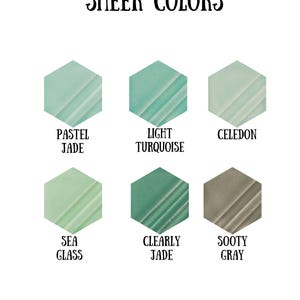 May include: A color chart titled SHEER COLORS featuring six hexagonal swatches labeled Pastel Jade, Light Turquoise, Celedon, Sea Glass, Clearly Jade, and Sooty Gray. The bottom of the chart displays the text NIKILEE POTTERY.ETSY.COM.