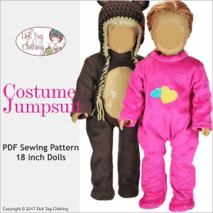 May include: Two doll costumes: a brown bear jumpsuit with a crochet hood and a pink jumpsuit with heart appliques. The image includes text that reads "Costume Jumpsuit" and "PDF Sewing Pattern 18 inch Dolls."