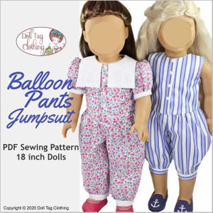 May include: PDF sewing pattern for making balloon pants jumpsuit for 18 inch dolls. The pattern includes two different styles, one with a floral print and the other with blue and white stripes.  The pattern is from Doll Tag Clothing.