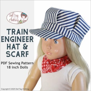 Könnte beinhalten: Eine Puppe mit einem blau-weiß gestreiften Lokomotivführerhut und einem roten Bandana. Der Hut und der Schal sind Teil eines PDF-Schnittmusters für 45,7 cm große Puppen. Der Text "Train Engineer Hat & Scarf" ist enthalten.