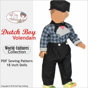 May include: PDF sewing pattern for an 18 inch doll, featuring a Dutch boy outfit. The outfit includes a blue and white plaid shirt, black pants, a black scarf, and a black cap. The pattern is titled "Dutch Boy Volendam" and is part of the "World Cultures Collection".