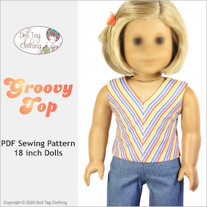 May include: A PDF sewing pattern for a groovy top for 18 inch dolls. The pattern features a colorful striped design with a V-neck.