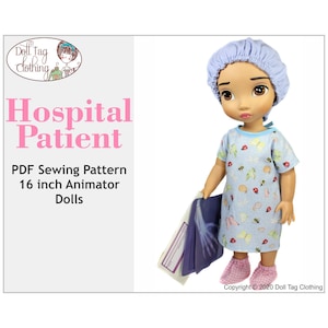 Hospital Patient  | PDF Sewing Pattern to fit 16 inch Animator Dolls
