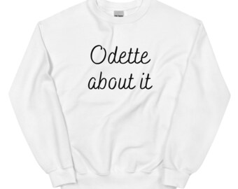 Swan Lake Ballet Odette Sweatshirt "Odette About It" Dance Gift, Studio Owner, Ballet Teacher