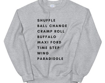 Tap Dance Sweatshirt – Tap Dancer Gift, Studio Owner Warm-Up Sweatshirt, Dance Major Gift, Tap Class Apparel