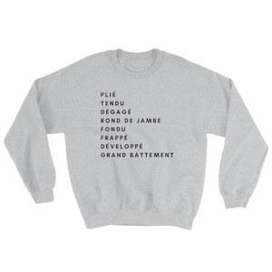 Ballet Barre Sweatshirt, Dance Warm Up Shirt, Dancer Gift, Ballerina Gift, Dance Teacher, Ballet Instructor