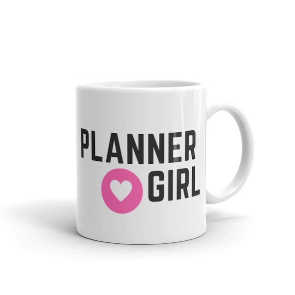 Planner Girl Mug, The Happy Planner Coffee Cup, Planner Babe, 2019 Planner, Planner Accessory, Planner Gift