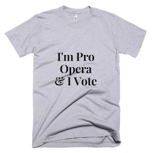 Frasier Crane Shirt &quot;I&#39;m Pro Opera & I Vote&quot; | Niles Crane Shirt | 90s Sitcom | Vote Shirt