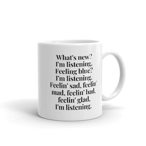 Frasier Crane "I'm listening" Mug