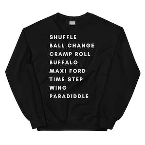 Tap Dance Sweatshirt in White, Adult Unisex Dance Crewneck Shirt,  Dancer Gift, Choreographer, Teacher, Studio Owner