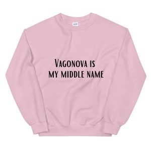 Ballet Sweatshirt &quot;Vagonova is my Middle Name&quot;, Dance Warm Up, Gift, Instructor, Teacher, Barre Workout, Shirt