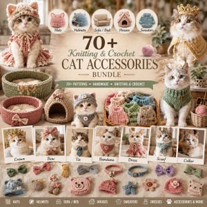 May include: A digital collection of 70+ knitting and crochet cat accessories, featuring images of cats wearing hats, crowns, sweaters, and scarves, alongside various handmade items like beds, houses, bows, ties, and collars for feline pets.
