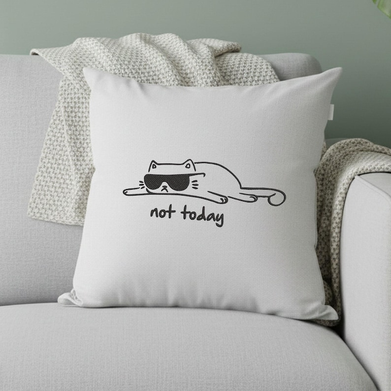 Funny Cat Embroidery Design, Not Today Cat Machine Embroidery File, Sarcastic Humor PES DST File image 7