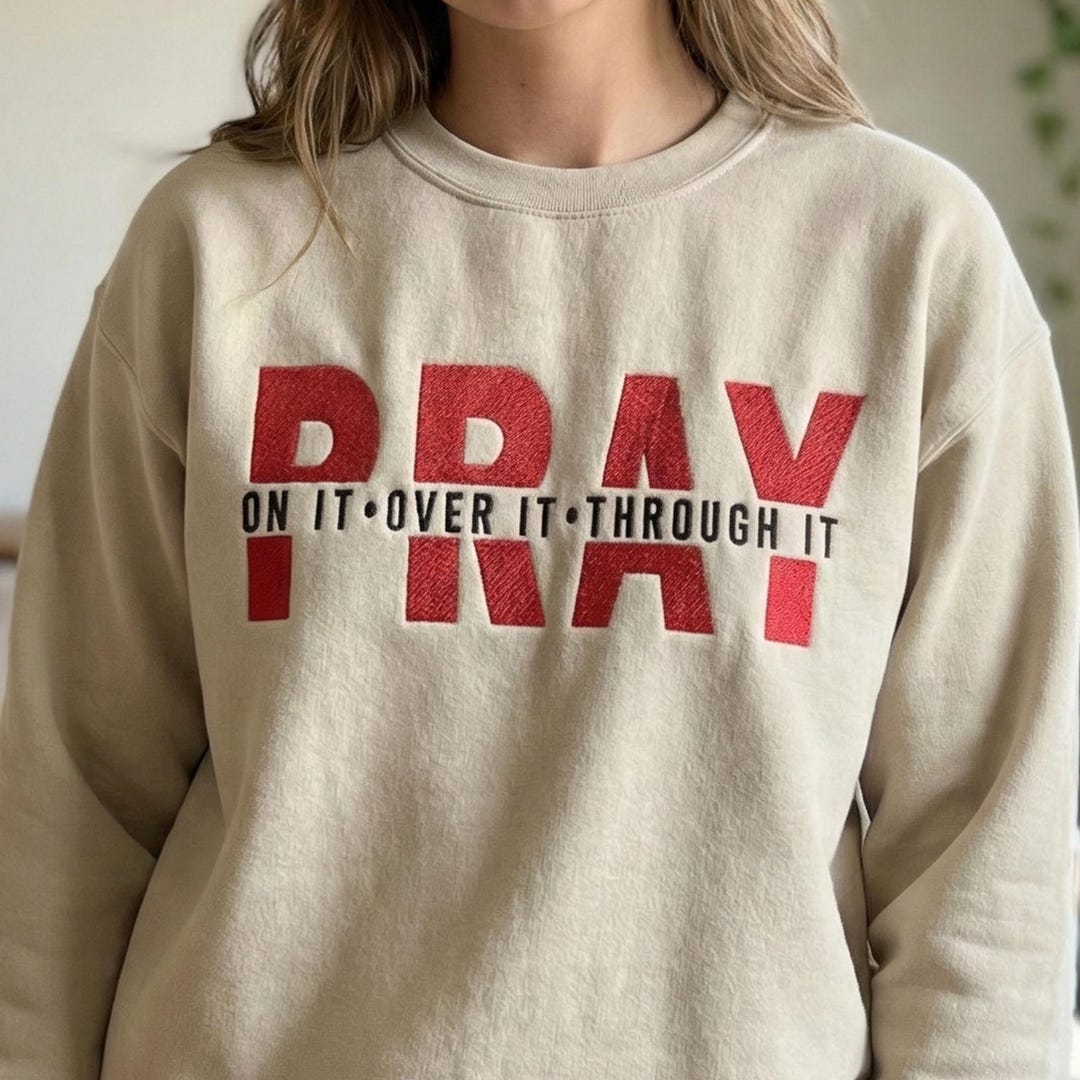 Pray on It Over It Through It Embroidery Design, Christian Faith ...