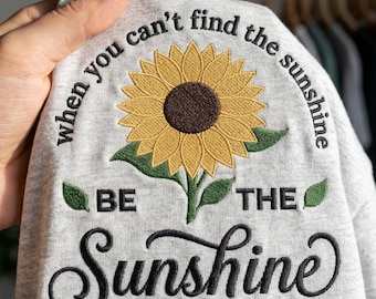 Be The Sunshine Embroidery Design, Motivational Sunflower Machine Embroidery File, Inspirational Positive Quote PES DST Gift