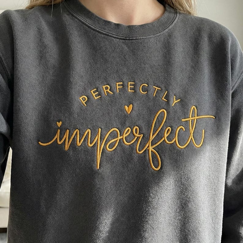 Perfectly Imperfect Machine Embroidery Design, Inspirational Quote ...