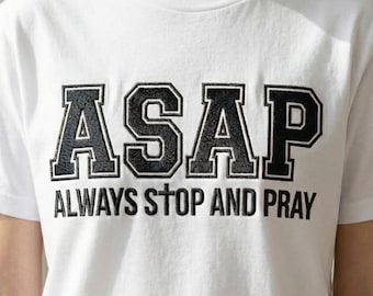 Christian Bible Embroidery Design, ASAP Always Stop and Pray Machine Embroidery File, Religious PES DST File