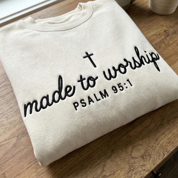 Made to Worship Embroidery Design, Christian Psalm 95:1 Bible Verse Machine Embroidery File, Faith Cross Sweatshirt Gift, PES DST File