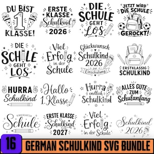 May include: A collection of sixteen black and white digital designs featuring German text related to the first day of school. The graphics include illustrations of backpacks, pencils, school cones, and stars, with phrases like Erste Klasse, Schulkind 2026, and Die Schule geht los.