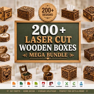 May include: A collection of laser-cut wooden boxes featuring various intricate designs, including a cat-shaped box, ring holders, and storage chests. The central sign displays the text 200+ LASER CUT WOODEN BOXES MEGA BUNDLE with icons for SVG, DXF, AI, CDR, PDF, Lightburn, Glowforge, Xtool, Cricut, and CNC file formats.