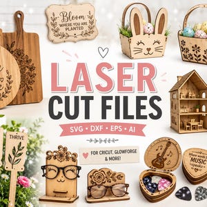 Op de afbeelding: Een verzameling lasergesneden houten ambachten, waaronder snijplanken, decoratieve borden, paasmanden, poppenhuizen en tuinmarkeringen. De afbeelding bevat de tekst "LASER CUT FILES" en "Bloom where you are planted".