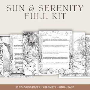 Könnte beinhalten: Eine Sammlung von Malvorlagen und Anregungen mit dem Titel "Sun & Serenity Full Kit". Die Seiten zeigen Strichzeichnungen von tropischen Szenen, Muscheln und abstrakten Designs. Das Set enthält 10 Malvorlagen, 5 Anregungen und eine Ritualseite.
