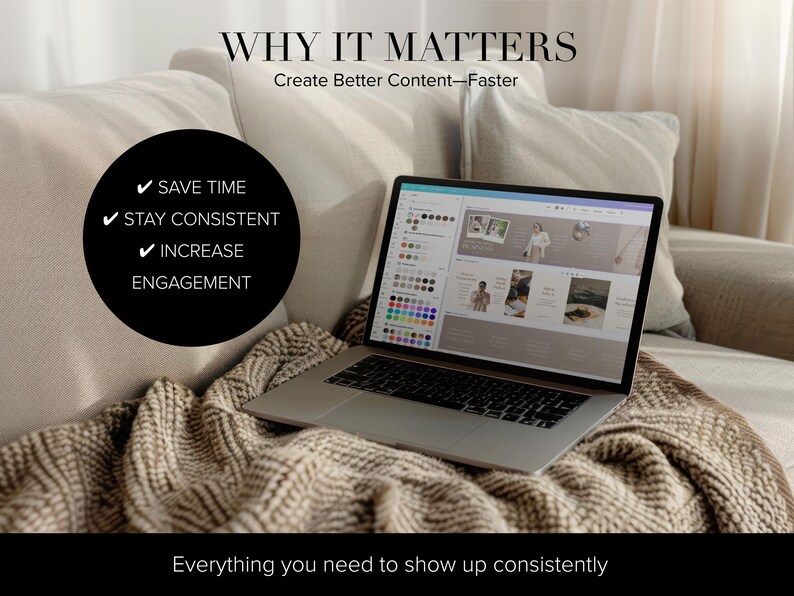 Headline 'Why it matters' with an image of a laptop with the Carousel Templates Canva on the screen on a sofa with a beige blanket, neutral lifestyle setting. Tagline says 'Everything you need to show up consistently'.