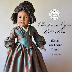 PDF Sewing Pattern Jane Eyre 1840s Fan Front Dress for 18 inch dolls such as American Girl