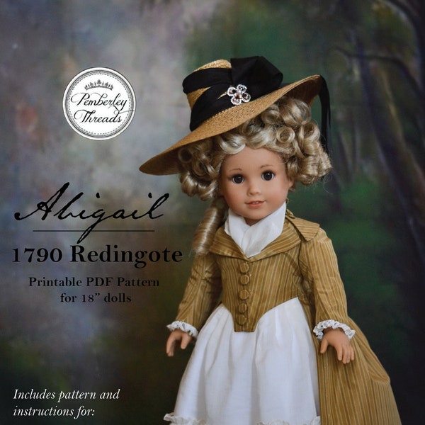 PDF Sewing Pattern Abigail 1790 Redingote and Petticoat 18th Century for 18 inch dolls such as American Girl