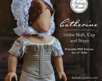 PDF Sewing Pattern Catherine 1830s Shift, Cap and Stays for 18 inch dolls