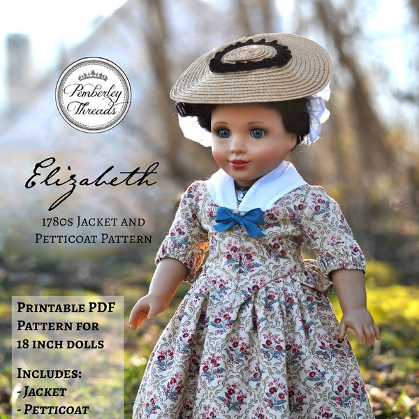 PDF Schnittmuster Elizabeth 1780s Jacke und Petticoat 18th Century für 18 zoll Puppen wie American Girl