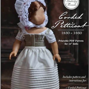 PDF Sewing Pattern 1830s - 1860s Corded Petticoat for 18 inch dolls