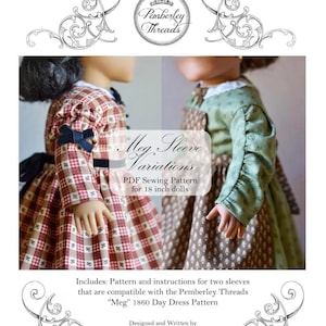 May include: A PDF sewing pattern for 18-inch dolls, featuring two different sleeve variations for a dress. The pattern is titled "Meg Sleeve Variations" and is designed by Elizabeth Gearhart. The skill level is listed as "Intermediate".