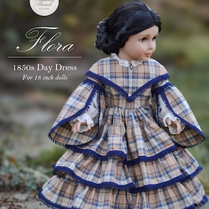 Pode incluir: Uma boneca vestindo um vestido xadrez com detalhes azuis e marrons. O vestido tem uma saia com babados e é estilo da década de 1850. A boneca tem cabelo preto e está usando uma gola de renda branca. O texto "Flora 1850s Day Dress For 18 inch dolls" está no topo da imagem. O texto "Designed and written by Elizabeth Gearhart" está na parte inferior esquerda da imagem. O texto "Skill Level Intermediate" está na parte inferior direita da imagem.