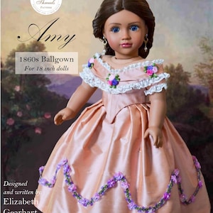 Patrón de costura en PDF Vestido de gala de la década de 1860 para muñecas de 18 pulgadas Amy
