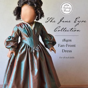 PDF Sewing Pattern Jane Eyre 1840s Fan Front Dress for 18 inch dolls