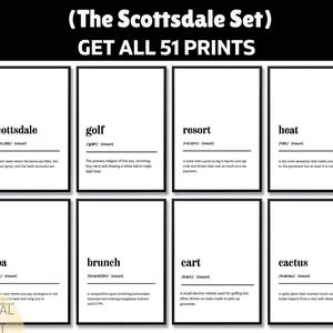 Peut inclure: Huit impressions numériques en noir et blanc avec des définitions de mots comme "Scottsdale", "Golf" et "Resort". Le texte "GET ALL 51 PRINTS" est en haut. Les impressions sont disposées en deux rangées de quatre.