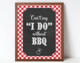 Can't Say I do without BBQ Chalkboard Sign, I Do BBQ Sign Printable, Bbq Wedding Sign, Printable Jpeg File, Instant Download