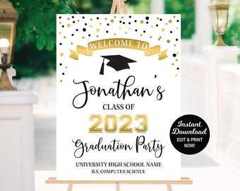 May include: A white graduation party sign with gold and black confetti. The sign says "Welcome to Jonathan's Class of 2023 Graduation Party" with the school name and degree. It also says "Instant Download, Edit & Print Now!" and "Change to any year! Edit all text using your computer, phone or tablet and corjl.com".