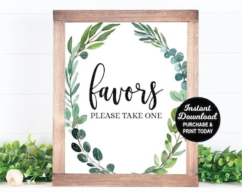 May include: A printable sign with a green leafy wreath and the text "favors please take one". The sign is framed in a brown wood frame and has a white background. The sign also includes the text "Instant Download Purchase & Print Today".