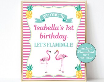 May include: Printable 8x10 inch sign with pink and white stripes, featuring a flamingo design and the text "Welcome to Isabella's 1st birthday Let's Flamingle!"  Instant Download, Edit & Print Today.