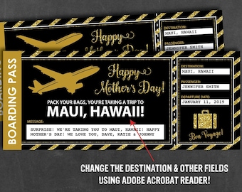 May include: Printable boarding pass template with a gold and black striped design. The text says "Happy Mother's Day!" and "Pack your bags, you're taking a trip to Maui, Hawaii!"  The template is editable using Adobe Acrobat Reader.