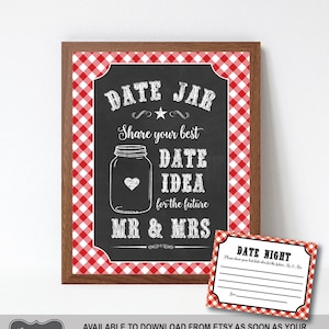 May include: Printable date jar sign with a red and white gingham background. The sign says "Date Jar" and "Share your best date idea for the future Mr. & Mrs."  It includes a card that says "Date Night" and has a space for guests to write their date ideas.