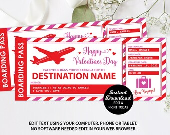 May include: A printable boarding pass with a red airplane and the text "Happy Valentines Day" and "Destination Name". The boarding pass has a red and pink striped background. The text "Instant Download Edit & Print Today" is in a black circle.