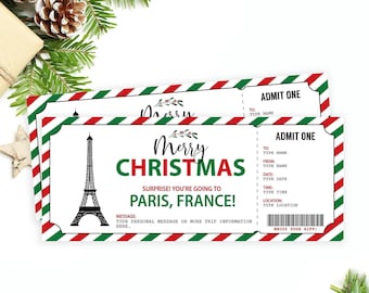 May include: A printable Christmas ticket with a red and green striped border. The ticket says "Merry Christmas" and "Surprise! You're going to Paris, France!" with an illustration of the Eiffel Tower. The ticket has blank spaces for "To", "From", "Date", "Time", "Location", and "Message".