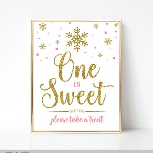 One Is Sweet Please Take A Treat Sign Printable, Dessert Table Winter Onederland Sign Pink and Gold, First Birthday, INSTANT DOWNLOAD image 1