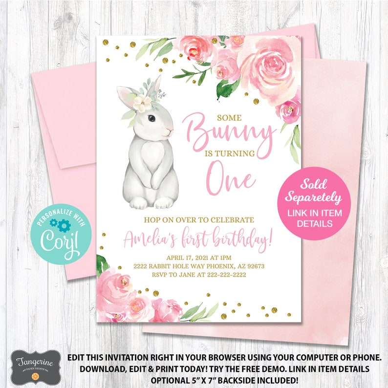 May include: Pink and green floral birthday invitation with a white bunny rabbit wearing a flower crown. The invitation says "Some Bunny is Turning One" and includes the text "Amelia's first birthday!" with the date and time of the party.