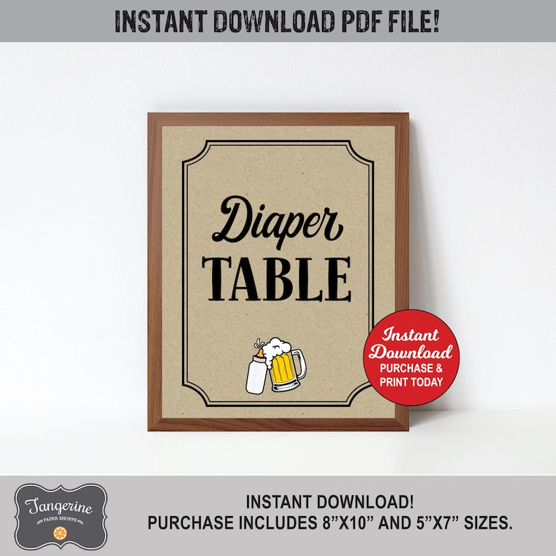 May include: Printable sign with a brown background and a black border. The sign says "Diaper Table" in black cursive text. There is a black and white illustration of a baby bottle and a beer mug. The sign also says "Instant Download Purchase & Print Today" in red text.