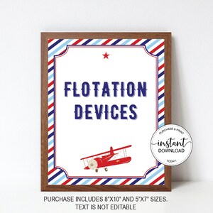 May include: Printable sign with red, white and blue stripes and a red aeroplane. The sign says "Flotation Devices" in blue text. The sign is framed in brown wood. The sign also says "Purchase Includes 8"x10" and 5"x7" sizes. Text is not editable."