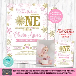 May include: Pink and gold snowflake themed first birthday invitation with a photo of a baby girl in a tutu. The invitation says "Our little snowflake is turning one" and "Olivia Ann's First Birthday!" with a date and time of January 25th at 12pm.  The invitation also includes the text "Join us in a winter ONEderland to celebrate".